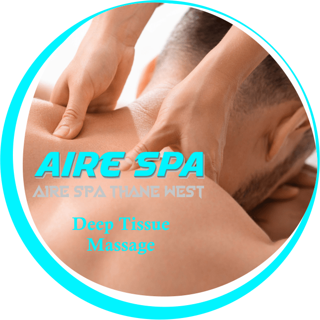 Deep Tissue Massage in Thane West